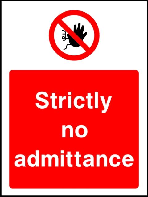 SSPROHA0024 STRICTLY NO ADMITTANCE SIGN