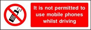 SSPROHG0013 IT IS NOT PERMITTED TO USE MOBILE PHONES WHILST DRIVING SIGN