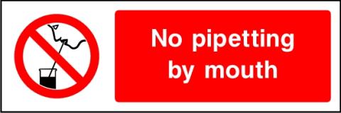 SSPROHG0016 NO PIPETTING BY MOUTH SIGN